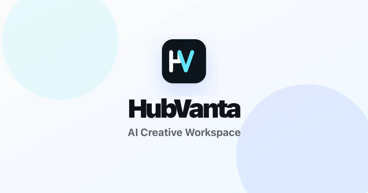 HubVanta AI – An AI Image & Video Tool