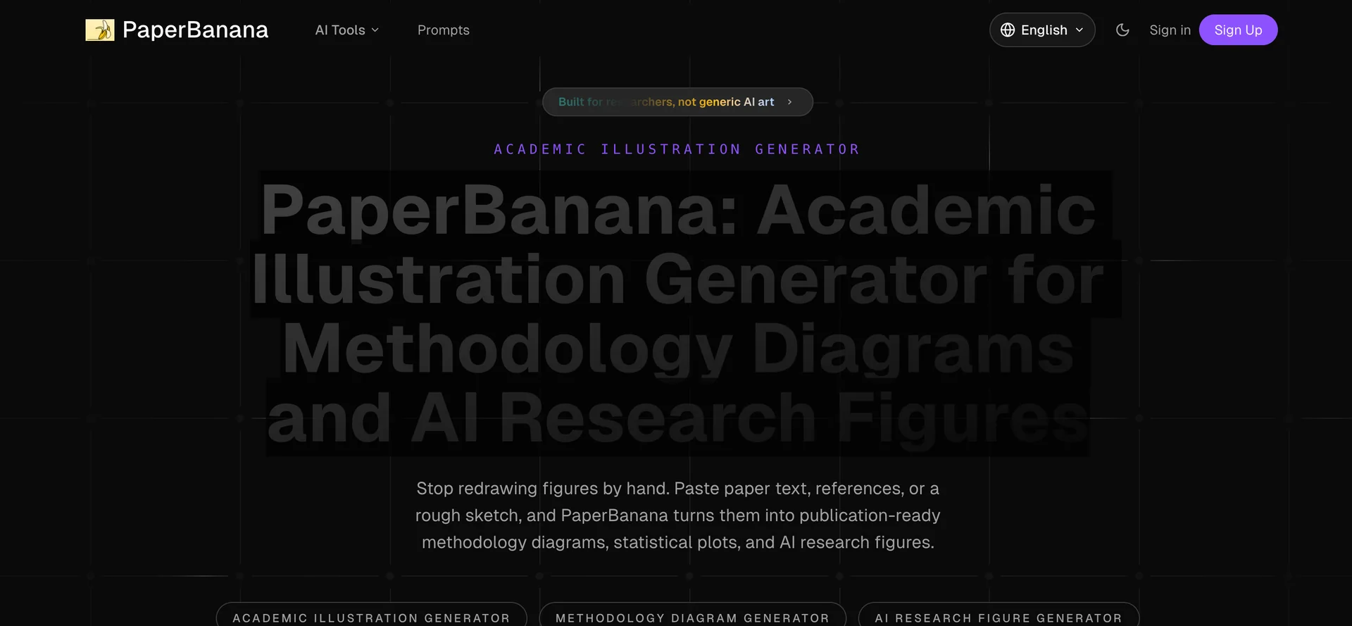 Paper Banana – PaperBanana: Academic Illustration Generator for Methodology Diagrams and AI Research Figures Stop redrawing figures by hand. Paste paper text, references, or a rough sketch, and PaperBanana turns them into publication-ready methodology diagrams, statistical plots, and AI research figures.