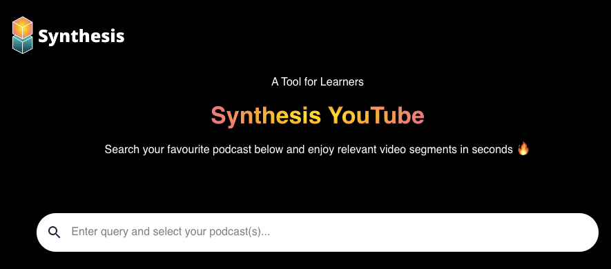 Synthesis YouTube – A tool to find relevant podcast segments.
